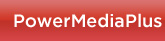 PowerMediaPlus