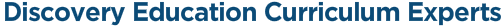 Discovery Education Curriculum Experts