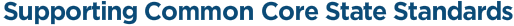 Supporting Common Core State Standards