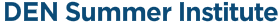 DEN Summer Institute